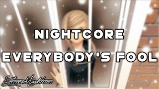 Nightcore - Everybody's Fool