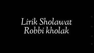 Lirik Robbi Kholaq   Voc Syauqul Habib  Sub(Arab+Latin+terjemah)