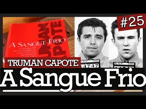 A SANGUE FRIO, DE TRUMAN CAPOTE (#25)