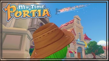 My Time At Portia: Part 43: Crash Landing (08-20-23)