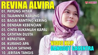 REVINA ALVIRA 'PAYUNG HITAM, TAJAMNYA KARANG' | FULL ALBUM TERBARU 2024 | LAGU DANGDUT KLASIK