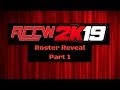 Rccw2k19 roster reveal part 1