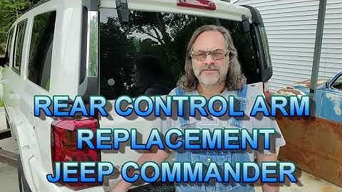Rear Control Arm Replacement - Jeep Commander - DIY