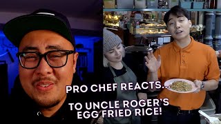 Pro Chef Reacts... to Uncle Roger MAKE EGG FRIED RICE (3M Subscriber Special!)