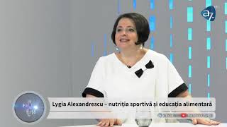 „Nu e necesară vizita la un nutriționist” - Lygia Alexandrescu - Față în față cu Ruxandra Săraru