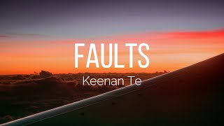 Keenan Te - Faultss