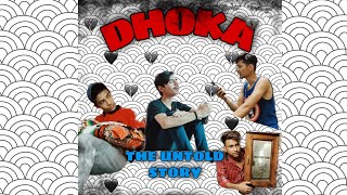 DHOKA - THE UNTOLD STORY || DESI BOYZ||