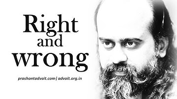How to know what is right and what is wrong? || Acharya Prashant, with youth (2014)