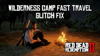 Red Dead Online - Wilderness Camp Fast Travel Glitch Fix