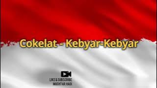 Kebyar-Kebyar - Cokelat ( Lirik )