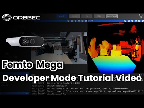Femto  Mega Developer Mode Tutorial Video - video from Orbbec