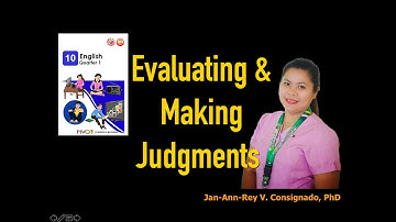 Evaluating and Making Judgments | English 10