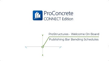 ProStructures On-board Video Guide | 12-Publishing Bar Bending Schedules