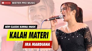 Download Lagu Kalah Materi Tarling - Ira Mardiana - NEW CLASSIC KAWALI MUSIC - Mister Pro Music MP3 Download Lagu Kalah Materi Tarling - Ira Mardiana - NEW CLASSIC KAWALI MUSIC - Mister Pro Music MP3