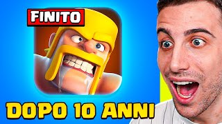 DOPO 10 ANNI... Ho Finito Clash of Clans!