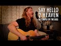 Say hello 2 heaven by temple of the dog  adam pearce acoustic cover