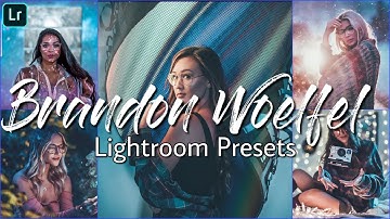 Brandon Woelfel : Lightroom Mobile Presets (one-click editing)
