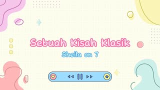 Sebuah Kisah Klasik - Sheila on 7 (lirik lagu)
