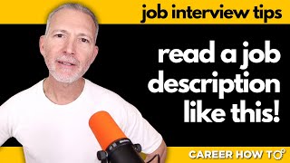 How to Read a Job Description to Win the Interview