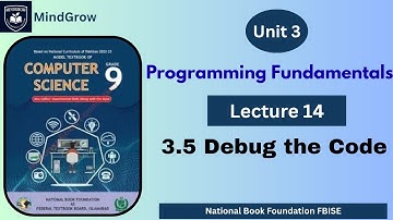 Unit 3 Programming Fundamentals | 3.5 Debug the Code | Class 9 Computer FBISE NBF Book