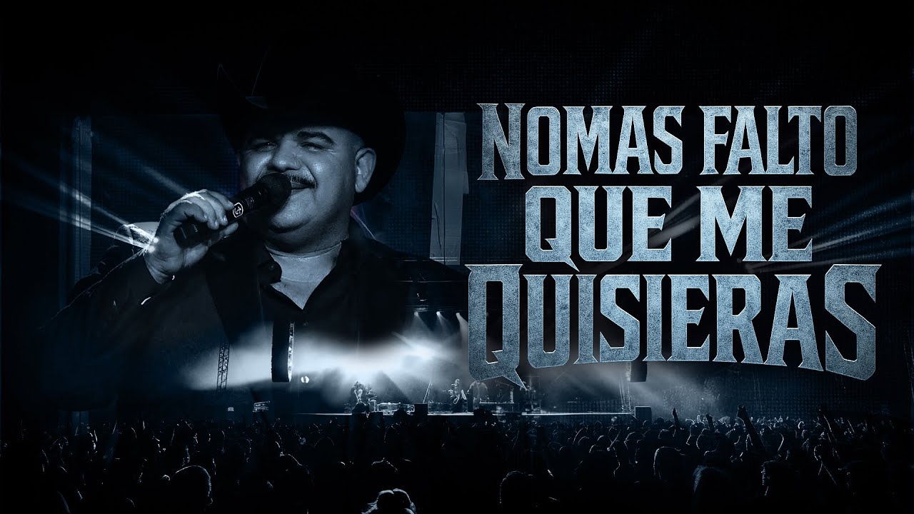 Chuy Lizárraga y su Banda Tierra Sinaloense - Nomás Faltó Que Me Quisieras