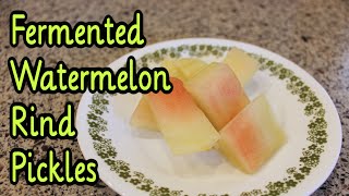 Fermented Watermelon Rind Pickles Recipe