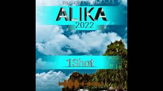 Alika(2022)-1Shot(Dj Cozmic)Prod oleh Dj cozmic PNG MUSIC.mp3