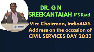 Civil Services Day 2023 - Dr. Sreekantaiah G N @India4IASLive