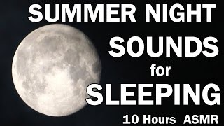 Relaxing summer night nature sounds for sleeping. crickets chirping
away late at night. help those who want to sleep, relax, meditate, or
e...