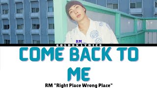 RM "Come Back To Me" Lyrics