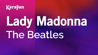 Lady Madonna - The Beatles | Karaoke Version | KaraFun chords