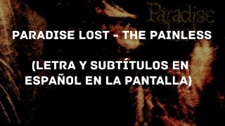 Paradise Lost - The Painless (Lyrics/Sub Español) (HD)