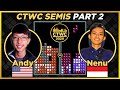 2020 CTWC - TETRIS Semi 2 - PixelAndy vs. Nenu - TETRIS WORLD CHAMPIONSHIP!