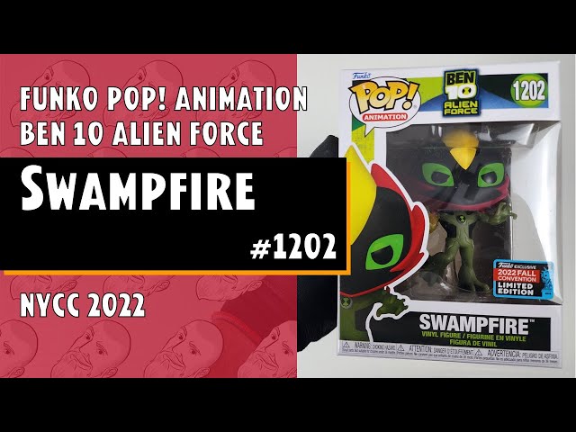 Funko Pop! Animation Ben 10 Alien Force Swampfire 2022 NYCC