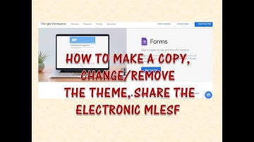 How to edit the header of GOOGLE FORMS(MLESF), make a copy and share the Electronic MLESF