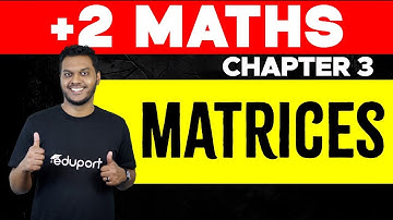 Plus Two Maths | Chapter 3 | Matrices | Eduport