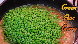 How to Make Green Peas Curry || Green peas Curry Recipe