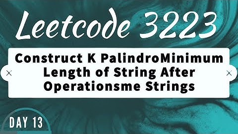 LeetCode 3223 | Minimum Length of String After Operations | Leetcode Daily Challenge