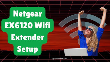 Netgear EX6120 Setup | Step-by-Step WiFi Range Extender Installation Guide