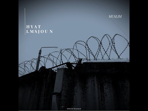 MuslimProdOfficial HYAT LMSJOUN REMIX مسلم ـ حياة المسجون