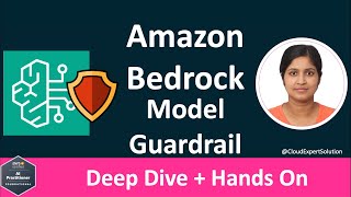 AIF-C01 Module 3.9 -  Amazon Bedrock Guardrails [Deep Dive + Hands On]