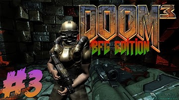 Doom 3 BFG Edition Part 3 - Alpha Labs