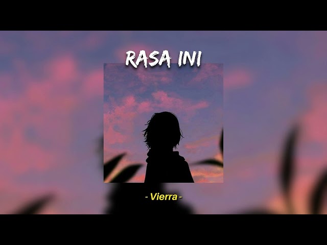 Vierra - Rasa Ini (Speed Up, Reverb) class=