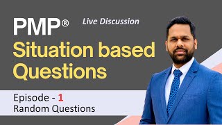 Situation based questions for PMP® Exam | Episode 1 | Practice questions for PMP® Exam preparation |