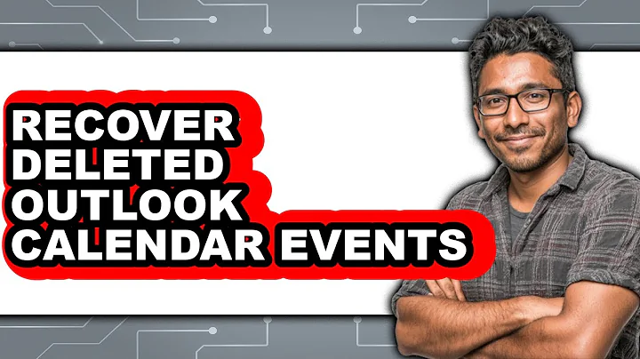 How to Recover Deleted Outlook Calendar Events - Easy Guide