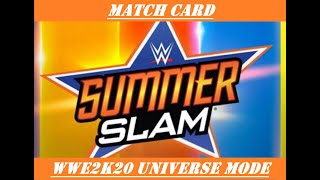 SummerSlam Match Card (WWE2k20 Universe Mode)