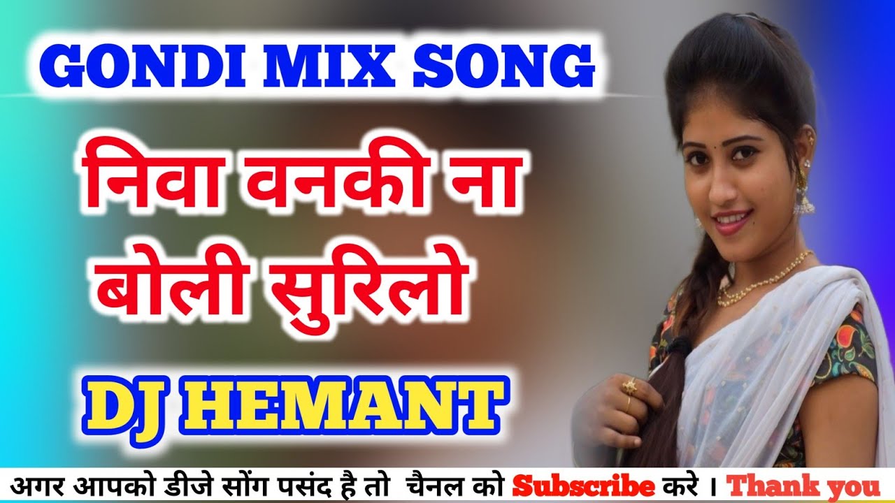       Niva Vanki Na Boli Surilo  Gondi Mix  Dj Hemant