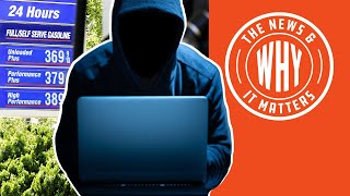 CYBERATTACK on US Pipeline: Will Gas Prices SKYROCKET? | The News & Why It Matters | Ep 776