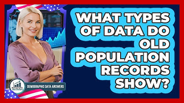 What Types Of Data Do Old Population Records Show?