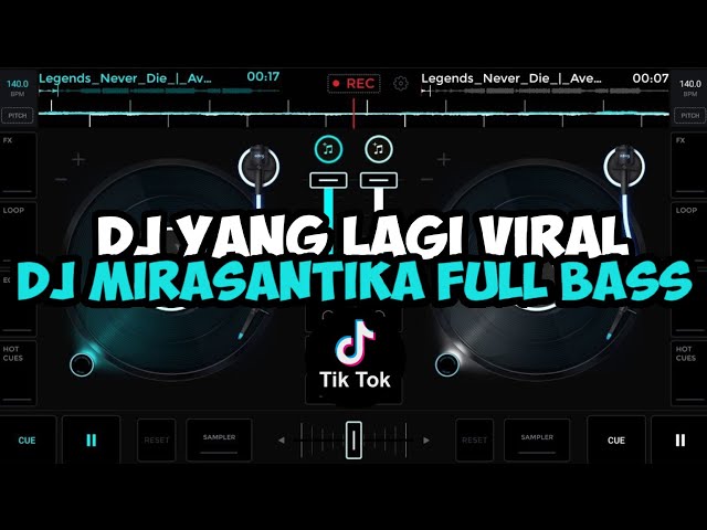 DJ MIRASANTIKA DANGDUT FULL BASS MENGKANE VIRAL DITIKTOK class=